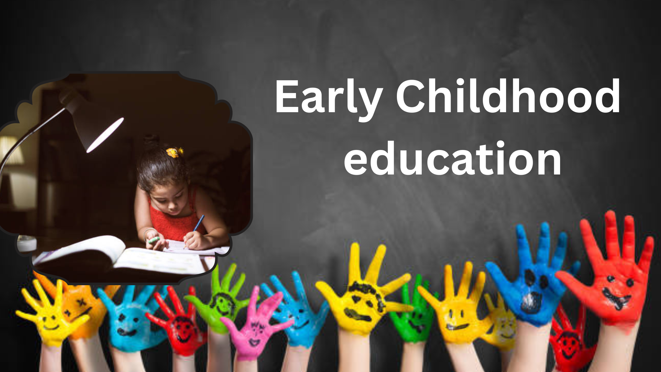 Early Childhood education